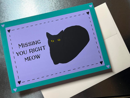 Missing You Right Meow Card